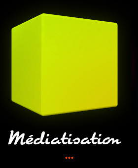 Médiatisation